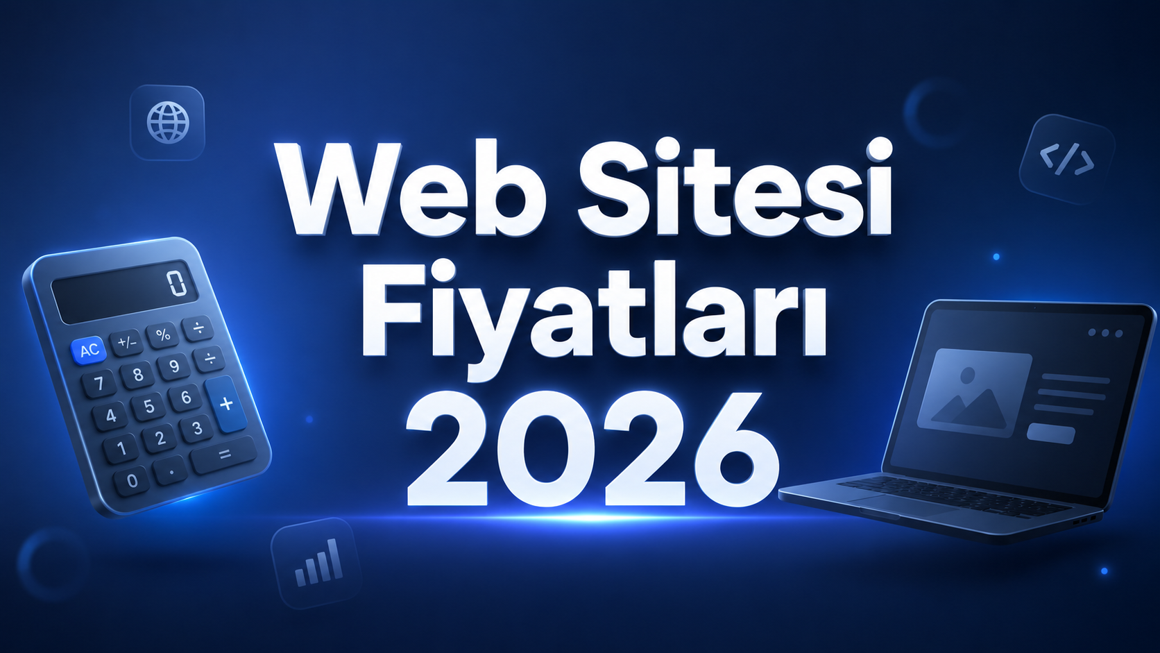 Web Sitesi Fiyatları 2026: Kurumsal Site Ne Kadar Tutar?
